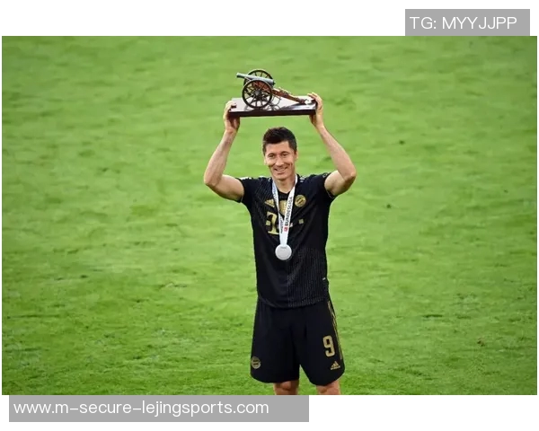 莱万：从绿茵场的传奇到世界足球的标杆，如何塑造自己的辉煌生涯